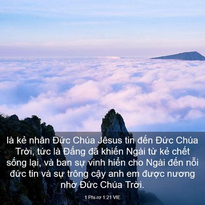 Picture 03 - 1 Phi-rơ 1:21 VIE - là kẻ nhân Đức Chúa Jêsus tin đến - Bible Verse Picture