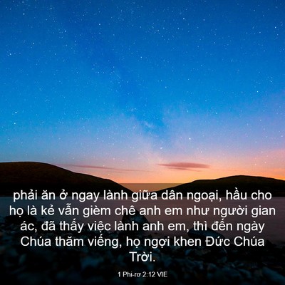 Picture 03 - 1 Phi-rơ 2:12 VIE - phải ăn ở ngay lành giữa dân ngoại, - Bible Verse Picture