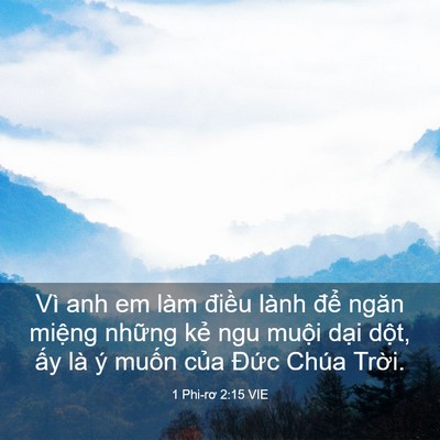 Picture 03 - 1 Phi-rơ 2:15 VIE - Vì anh em làm điều lành để ngăn miệng - Bible Verse Picture