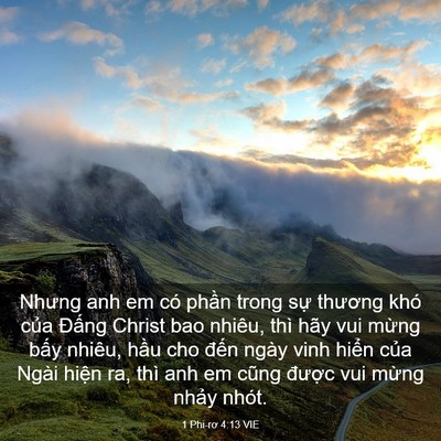 Picture 03 - 1 Phi-rơ 4:13 VIE - Nhưng anh em có phần trong sự thương khó - Bible Verse Picture