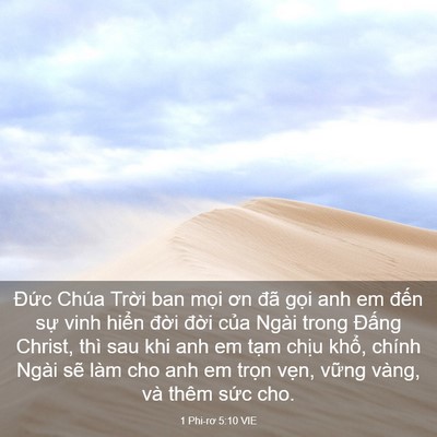 Picture 03 - 1 Phi-rơ 5:10 VIE - Đức Chúa Trời ban mọi ơn đã gọi anh - Bible Verse Picture