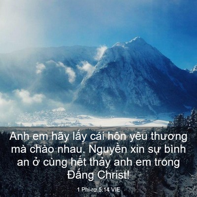 Picture 03 - 1 Phi-rơ 5:14 VIE - Anh em hãy lấy cái hôn yêu thương mà - Bible Verse Picture