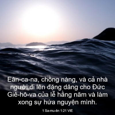 Picture 03 - 1 Sa-mu-ên 1:21 VIE - Eân-ca-na, chồng nàng, và cả nhà người - Bible Verse Picture