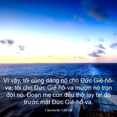 Picture 03 - 1 Sa-mu-ên 1:28 VIE - Vì vậy, tôi cũng dâng nó cho Đức - Bible Verse Picture