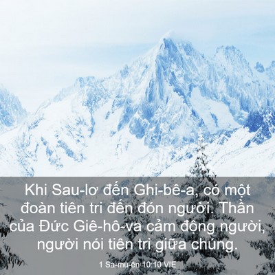 Picture 03 - 1 Sa-mu-ên 10:10 VIE - Khi Sau-lơ đến Ghi-bê-a, có một đoàn - Bible Verse Picture