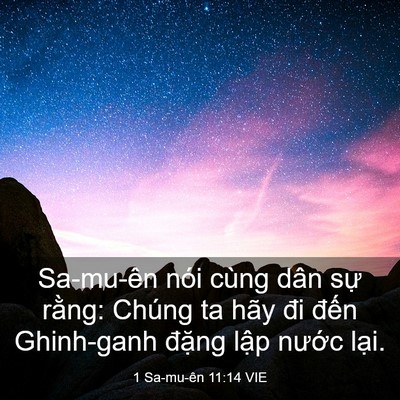 Picture 03 - 1 Sa-mu-ên 11:14 VIE - Sa-mu-ên nói cùng dân sự rằng: Chúng ta - Bible Verse Picture