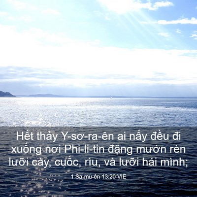 Picture 03 - 1 Sa-mu-ên 13:20 VIE - Hết thảy Y-sơ-ra-ên ai nấy đều đi - Bible Verse Picture