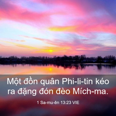 Picture 03 - 1 Sa-mu-ên 13:23 VIE - Một đồn quân Phi-li-tin kéo ra đặng - Bible Verse Picture