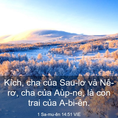 Picture 03 - 1 Sa-mu-ên 14:51 VIE - Kích, cha của Sau-lơ và Nê-rơ, cha của - Bible Verse Picture