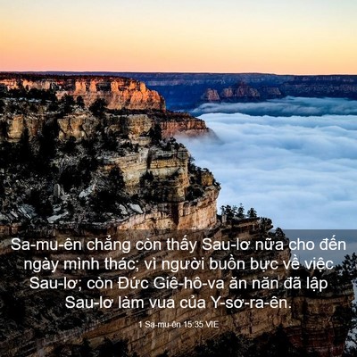 Picture 03 - 1 Sa-mu-ên 15:35 VIE - Sa-mu-ên chẳng còn thấy Sau-lơ nữa cho - Bible Verse Picture