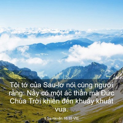 Picture 03 - 1 Sa-mu-ên 16:15 VIE - Tôi tớ của Sau-lơ nói cùng người - Bible Verse Picture
