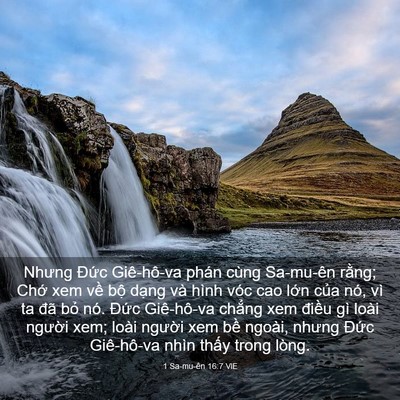 Picture 03 - 1 Sa-mu-ên 16:7 VIE - Nhưng Đức Giê-hô-va phán cùng Sa-mu-ên - Bible Verse Picture