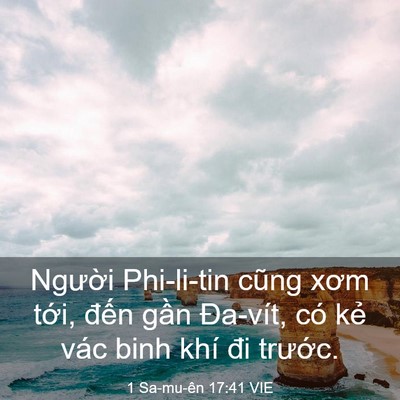 Picture 03 - 1 Sa-mu-ên 17:41 VIE - Người Phi-li-tin cũng xơm tới, đến - Bible Verse Picture