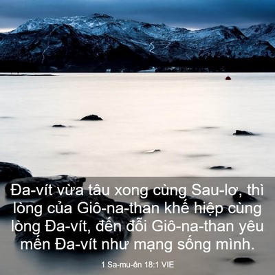 Picture 03 - 1 Sa-mu-ên 18:1 VIE - Đa-vít vừa tâu xong cùng Sau-lơ, thì - Bible Verse Picture