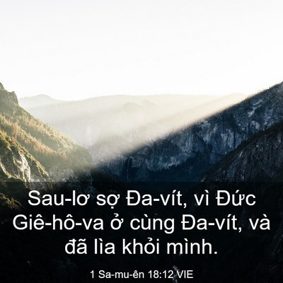 Picture 03 - 1 Sa-mu-ên 18:12 VIE - Sau-lơ sợ Đa-vít, vì Đức Giê-hô-va ở - Bible Verse Picture