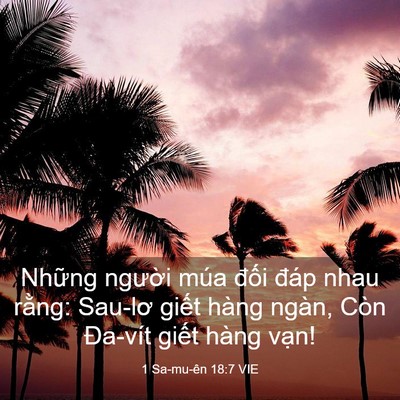 Picture 03 - 1 Sa-mu-ên 18:7 VIE - Những người múa đối đáp nhau rằng: - Bible Verse Picture
