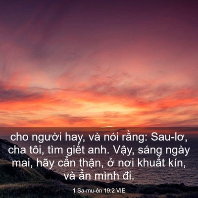 Picture 03 - 1 Sa-mu-ên 19:2 VIE - cho người hay, và nói rằng: Sau-lơ, cha - Bible Verse Picture
