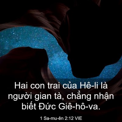 Picture 03 - 1 Sa-mu-ên 2:12 VIE - Hai con trai của Hê-li là người gian tà, - Bible Verse Picture