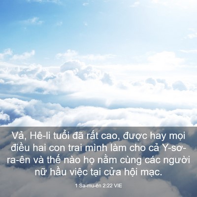 Picture 03 - 1 Sa-mu-ên 2:22 VIE - Vả, Hê-li tuổi đã rất cao, được hay - Bible Verse Picture