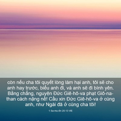 Picture 03 - 1 Sa-mu-ên 20:13 VIE - còn nếu cha tôi quyết lòng làm hại anh, - Bible Verse Picture
