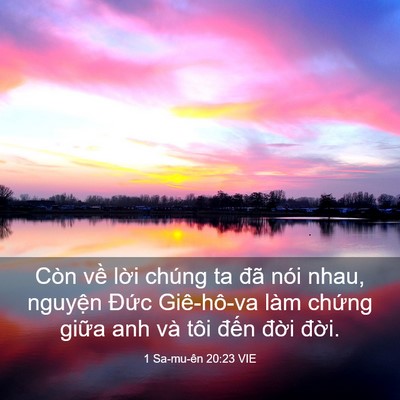 Picture 03 - 1 Sa-mu-ên 20:23 VIE - Còn về lời chúng ta đã nói nhau, - Bible Verse Picture