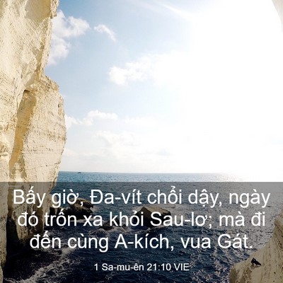 Picture 03 - 1 Sa-mu-ên 21:10 VIE - Bấy giờ, Đa-vít chổi dậy, ngày đó - Bible Verse Picture