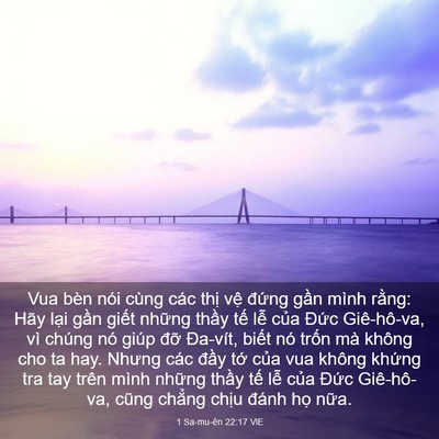 Picture 03 - 1 Sa-mu-ên 22:17 VIE - Vua bèn nói cùng các thị vệ đứng gần - Bible Verse Picture