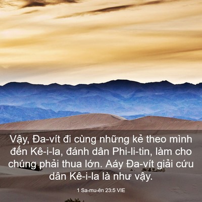 Picture 03 - 1 Sa-mu-ên 23:5 VIE - Vậy, Đa-vít đi cùng những kẻ theo mình - Bible Verse Picture
