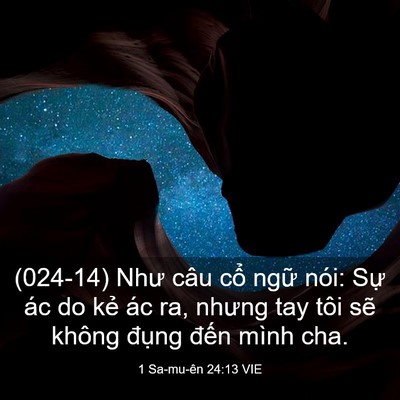 Picture 03 - 1 Sa-mu-ên 24:13 VIE - (024-14) Như câu cổ ngữ nói: Sự ác do - Bible Verse Picture