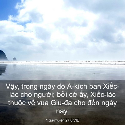 Picture 03 - 1 Sa-mu-ên 27:6 VIE - Vậy, trong ngày đó A-kích ban Xiếc-lác - Bible Verse Picture