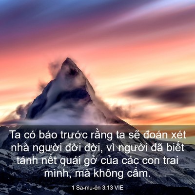 Picture 03 - 1 Sa-mu-ên 3:13 VIE - Ta có báo trước rằng ta sẽ đoán xét - Bible Verse Picture