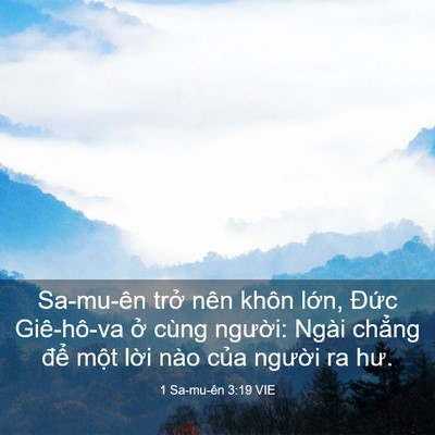 Picture 03 - 1 Sa-mu-ên 3:19 VIE - Sa-mu-ên trở nên khôn lớn, Đức - Bible Verse Picture
