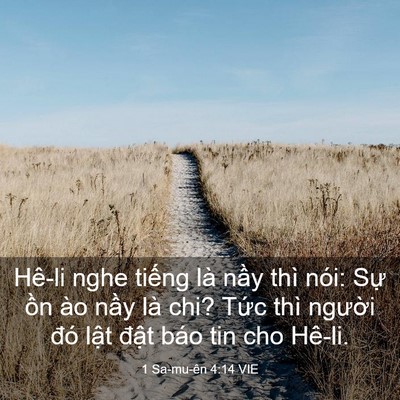 Picture 03 - 1 Sa-mu-ên 4:14 VIE - Hê-li nghe tiếng là nầy thì nói: Sự - Bible Verse Picture