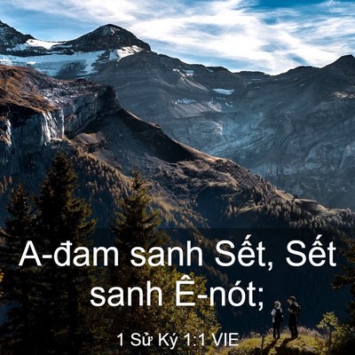 Picture 03 - 1 Sử Ký 1:1 VIE - A-đam sanh Sết, Sết sanh - Bible Verse Picture