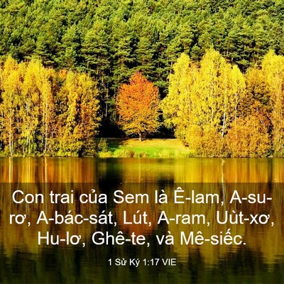 Picture 03 - 1 Sử Ký 1:17 VIE - Con trai của Sem là Ê-lam, A-su-rơ, - Bible Verse Picture