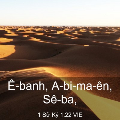 Picture 03 - 1 Sử Ký 1:22 VIE - Ê-banh, A-bi-ma-ên, - Bible Verse Picture