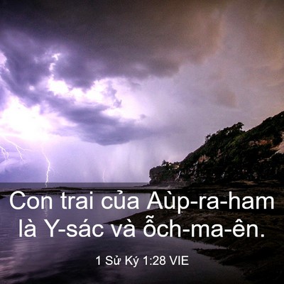 Picture 03 - 1 Sử Ký 1:28 VIE - Con trai của Aùp-ra-ham là Y-sác và - Bible Verse Picture