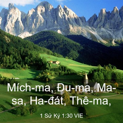 Picture 03 - 1 Sử Ký 1:30 VIE - Mích-ma, Đu-ma, Ma-sa, Ha-đát, - Bible Verse Picture