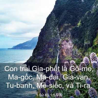Picture 03 - 1 Sử Ký 1:5 VIE - Con trai Gia-phết là Gô-me, Ma-gốc, - Bible Verse Picture