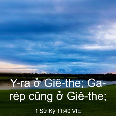 Picture 03 - 1 Sử Ký 11:40 VIE - Y-ra ở Giê-the; Ga-rép cũng ở - Bible Verse Picture