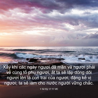 Picture 03 - 1 Sử Ký 17:11 VIE - Xảy khi các ngày ngươi đã mãn và - Bible Verse Picture