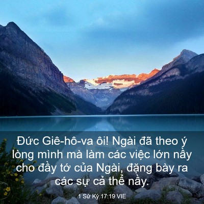 Picture 03 - 1 Sử Ký 17:19 VIE - Đức Giê-hô-va ôi! Ngài đã theo ý lòng - Bible Verse Picture