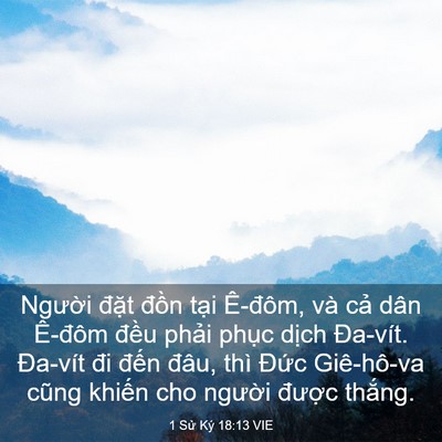 Picture 03 - 1 Sử Ký 18:13 VIE - Người đặt đồn tại Ê-đôm, và cả - Bible Verse Picture