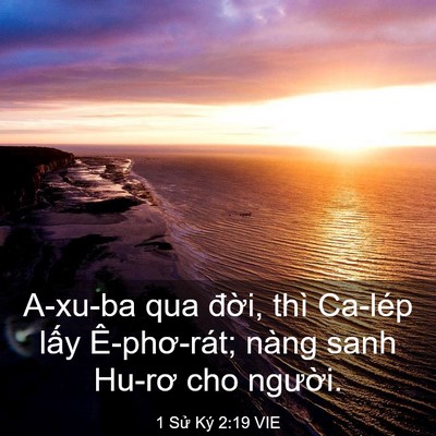 Picture 03 - 1 Sử Ký 2:19 VIE - A-xu-ba qua đời, thì Ca-lép lấy - Bible Verse Picture