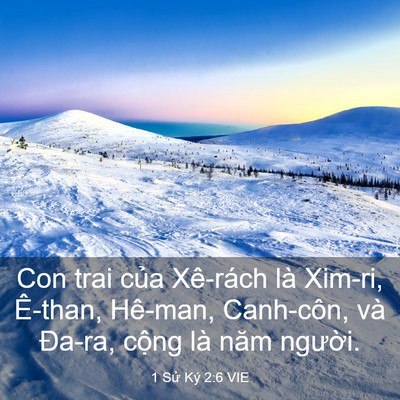 Picture 03 - 1 Sử Ký 2:6 VIE - Con trai của Xê-rách là Xim-ri, Ê-than, - Bible Verse Picture
