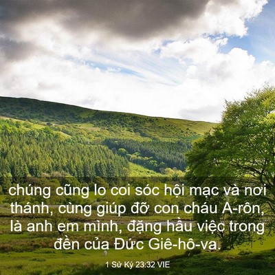 Picture 03 - 1 Sử Ký 23:32 VIE - chúng cũng lo coi sóc hội mạc và nơi - Bible Verse Picture