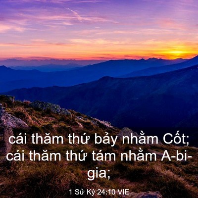 Picture 03 - 1 Sử Ký 24:10 VIE - cái thăm thứ bảy nhằm Cốt; cái thăm - Bible Verse Picture