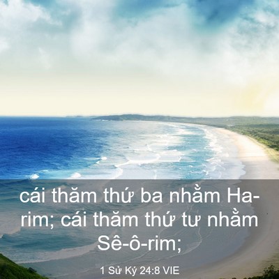 Picture 03 - 1 Sử Ký 24:8 VIE - cái thăm thứ ba nhằm Ha-rim; cái thăm - Bible Verse Picture