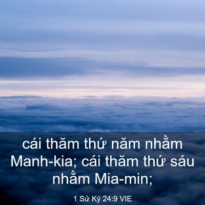 Picture 03 - 1 Sử Ký 24:9 VIE - cái thăm thứ năm nhằm Manh-kia; cái thăm - Bible Verse Picture