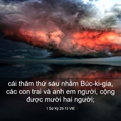 Picture 03 - 1 Sử Ký 25:13 VIE - cái thăm thứ sáu nhằm Búc-ki-gia, các - Bible Verse Picture
